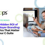 The Hidden ROI of Employer Branding: Metrics That Matter to Your C-Suite