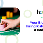 Your Biggest Hiring Risk Isn't a Bad Hire